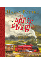 Harry potter - une annee de magie - vivez chaque jour un moment magique