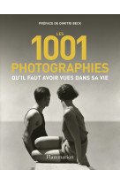 Les 1001 photographies qu-il faut avoir vues dans sa vie