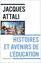 Histoires et avenirs de l-education