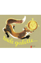 Roule galette... (album cartonne) - illustrations, couleur