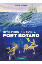 Fort boyard - t07 - operation jurassic a fort boyard