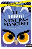 Le hibou n-est pas manchot:4enquetes de haut vol d-archie duc