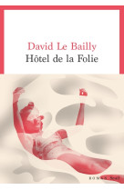 Hotel de la folie