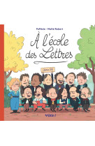 à l'école des lettres - tome 1 - à l'école des lettres