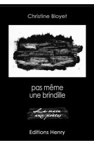 Pas meme une brindille