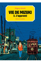 Vie de mizuki t3 - l-apprenti