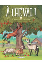 A cheval ! t01 - hip hippique, hourra !