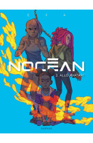 Nocéan - tome 2 - allô avatar !