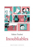 Inoubliables - tome 1