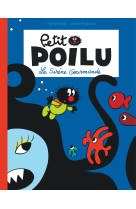 Petit poilu poche - tome 1 - la sirene gourmande (reedition)