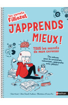 Les carnets filliozat - j-apprends mieux ! tous les secrets de mon cerveau