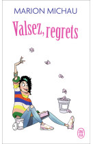 Valsez, regrets