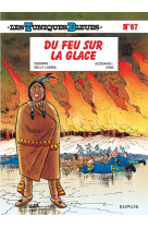 Les tuniques bleues - tome 67 - du feu sur la glace