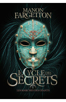 Le cycle des secrets - vol01 - les marches des geants