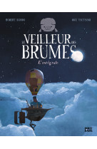 Le veilleur des brumes - l-integrale