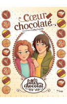 Les filles au chocolat - tome 13 coeur chocolaté