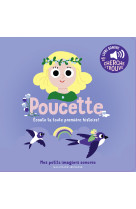 Poucette - ecoute ta toute premiere histoire !