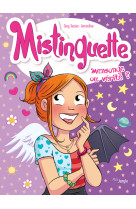 Mistinguette - tome 14 mensonge ou verite ?