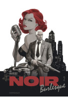 Noir burlesque - tome 2