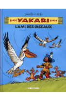 Integrale yakari, l-ami des animaux - tome 6 - yakari, l-ami des oiseaux