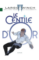 Largo winch - tome 24 - le centile d-or