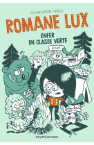 Romane lux, tome 02 - enfer en classe verte