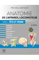 Anatomie de l-appareil locomoteur - tome 3. tete et tronc