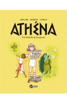 Athena, tome 02 - athena 2 - a la recherche de son pouvoir