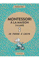 Montessori a la maison - 3-6 ans - illustrations, couleur