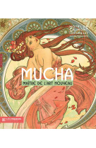 Alphonse mucha. maitre de l-art nouveau (catalogue officiel d-exposition)