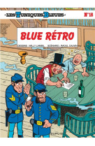 Les tuniques bleues - tome 18 - blue retro