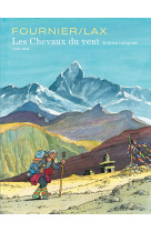 Les chevaux du vent integrale - tome 0 - les chevaux du vent integrale