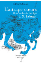 L-attrape-coeur / the catcher in the rye - edition bilingue