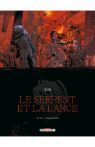 Le serpent et la lance t03 - cinq-fleurs