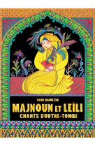 Majnoun et leili - chants d-outre-tombe