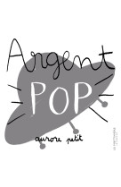 Argent pop