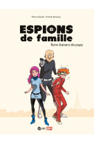 Espions de famille, tome 01 - bons baisers de papy