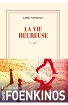 La vie heureuse