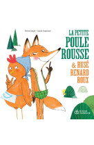 La petite poule rousse et ruse renard roux - poche