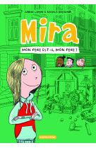 Mira - t03 - mon pere est-il mon pere ?