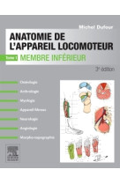 Anatomie de l-appareil locomoteur-tome 1 membre inferieur