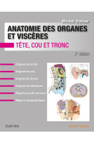 Anatomie des organes et visceres - tete, cou et tronc