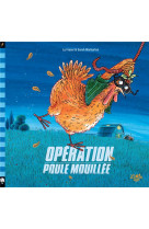 Operation poule mouillee