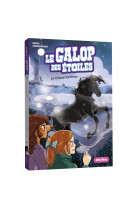 Le galop des etoiles - le cheval fantome - tome 12