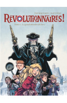 Revolutionnaires ! - tome 2 - le grand desordre de l-an 1