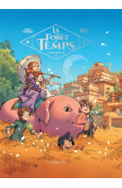 La foret du temps - tome 3 - le voyage vers le sud