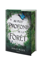 Au plus profond de la foret