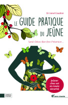 Le guide pratique du jeune - sante, detox, bien-etre, prevention ...