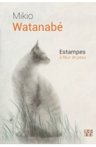 Mikio watanabe - estampes a fleur de peau