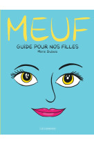 Meuf - guide pour nos filles